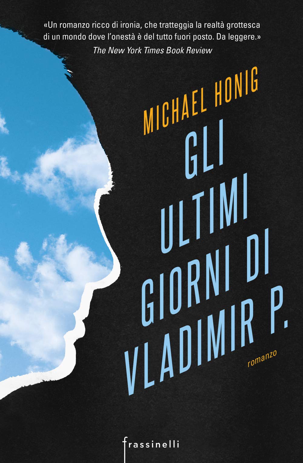 Gli ultimi giorni di Vladimir P. (Frassinelli narrativa straniera) Contemporary literature