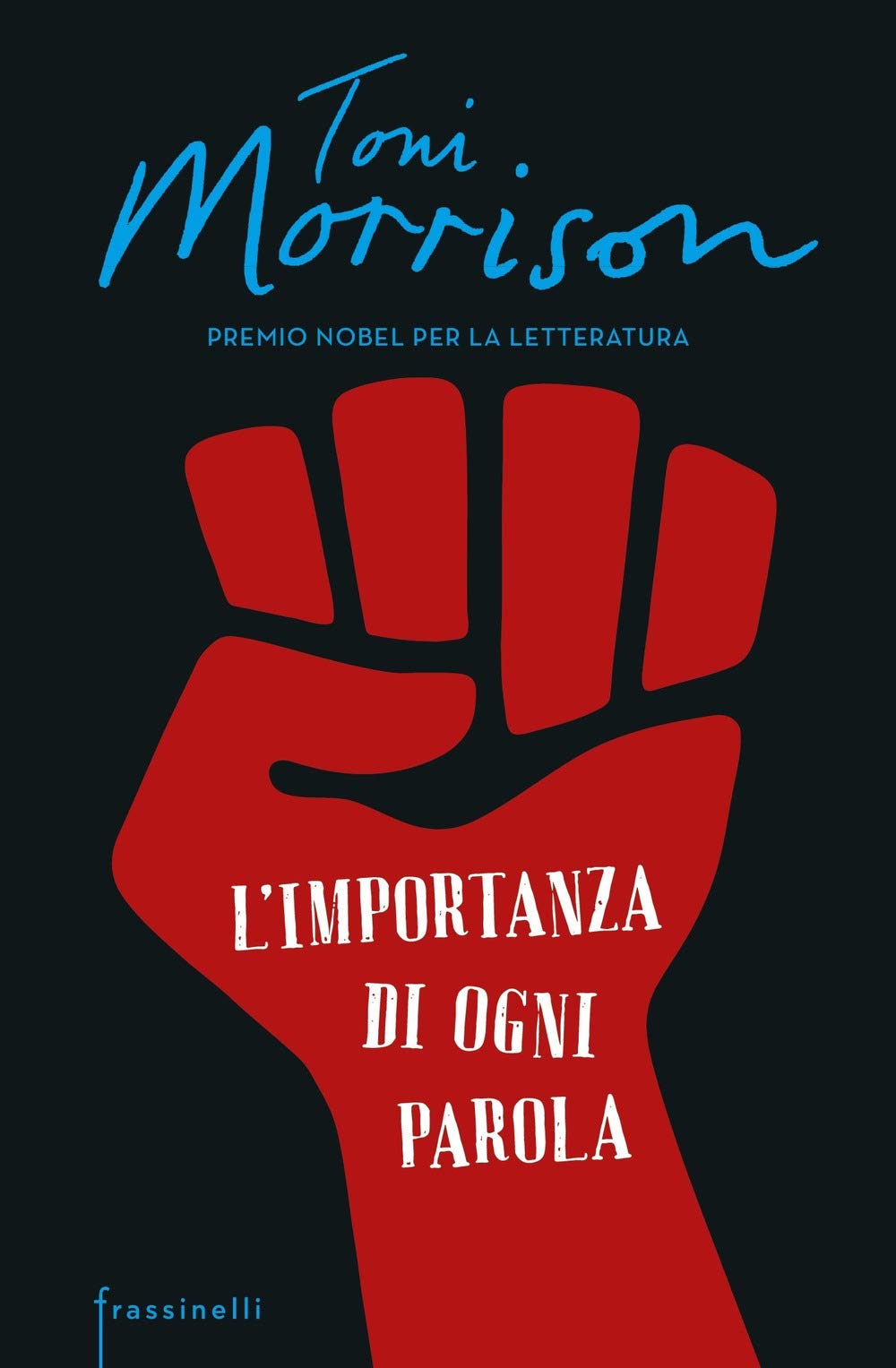 L'importanza di ogni parola (Frassinelli narrativa straniera) Books