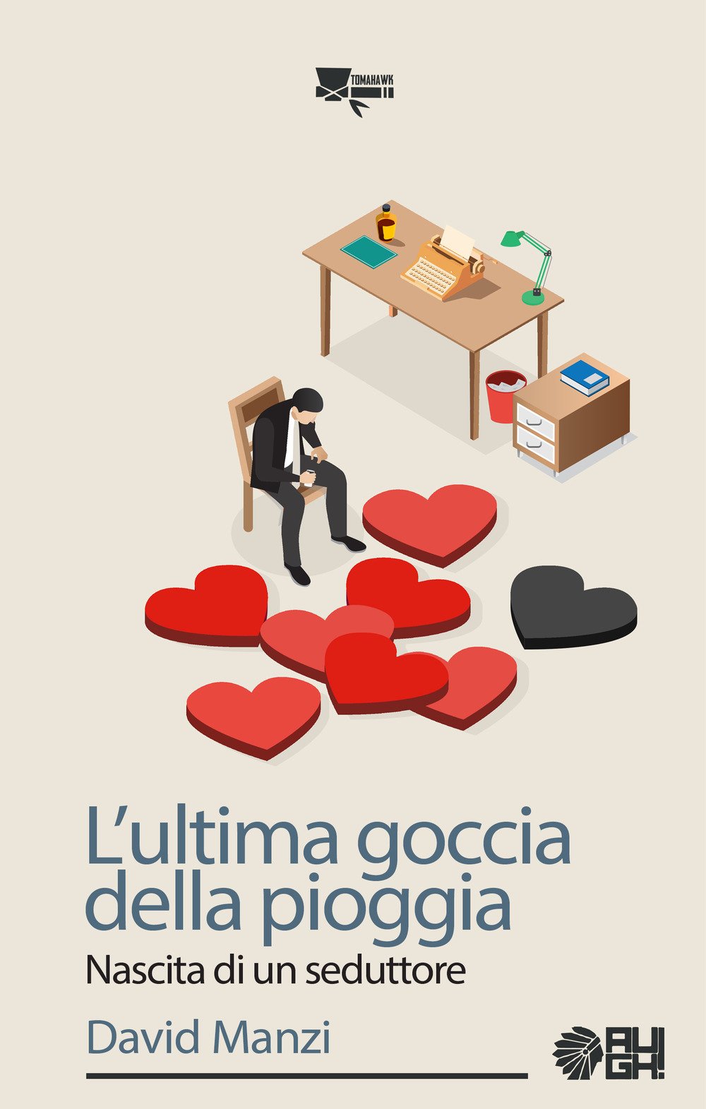 L'ultima goccia della pioggia. Nascita di un seduttore (Tomahawk) Contemporary literature