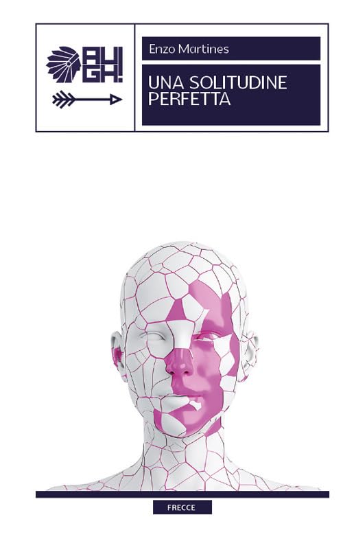 Una solitudine perfetta (Frecce) Contemporary literature