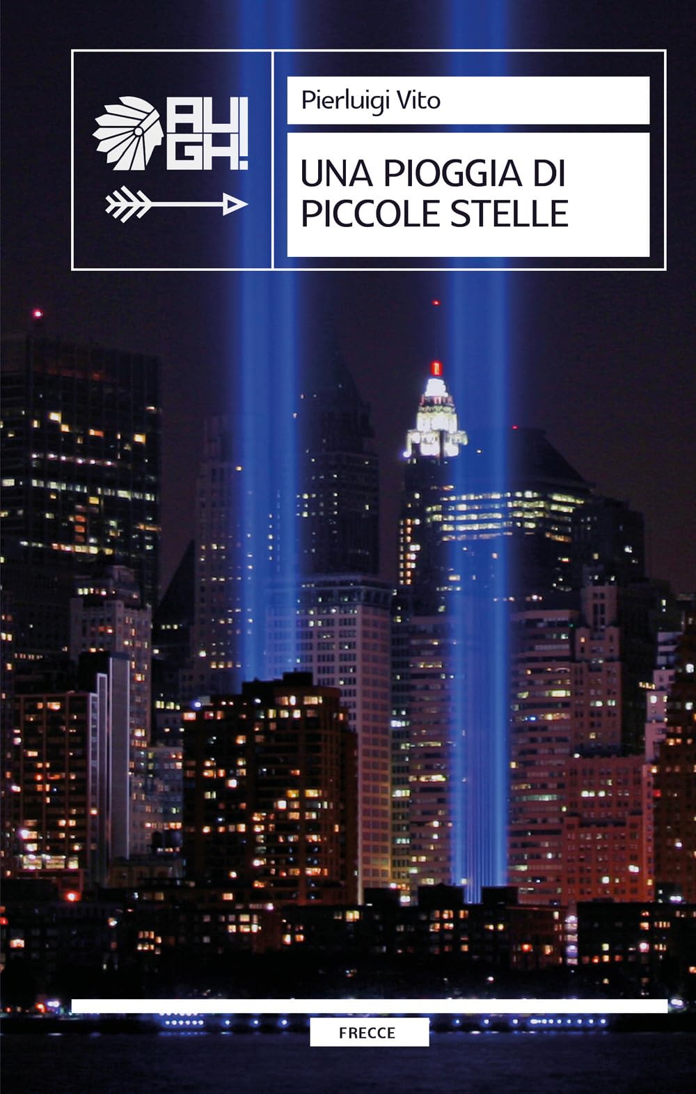 Una pioggia di piccole stelle (Frecce) Essays & Short Stories