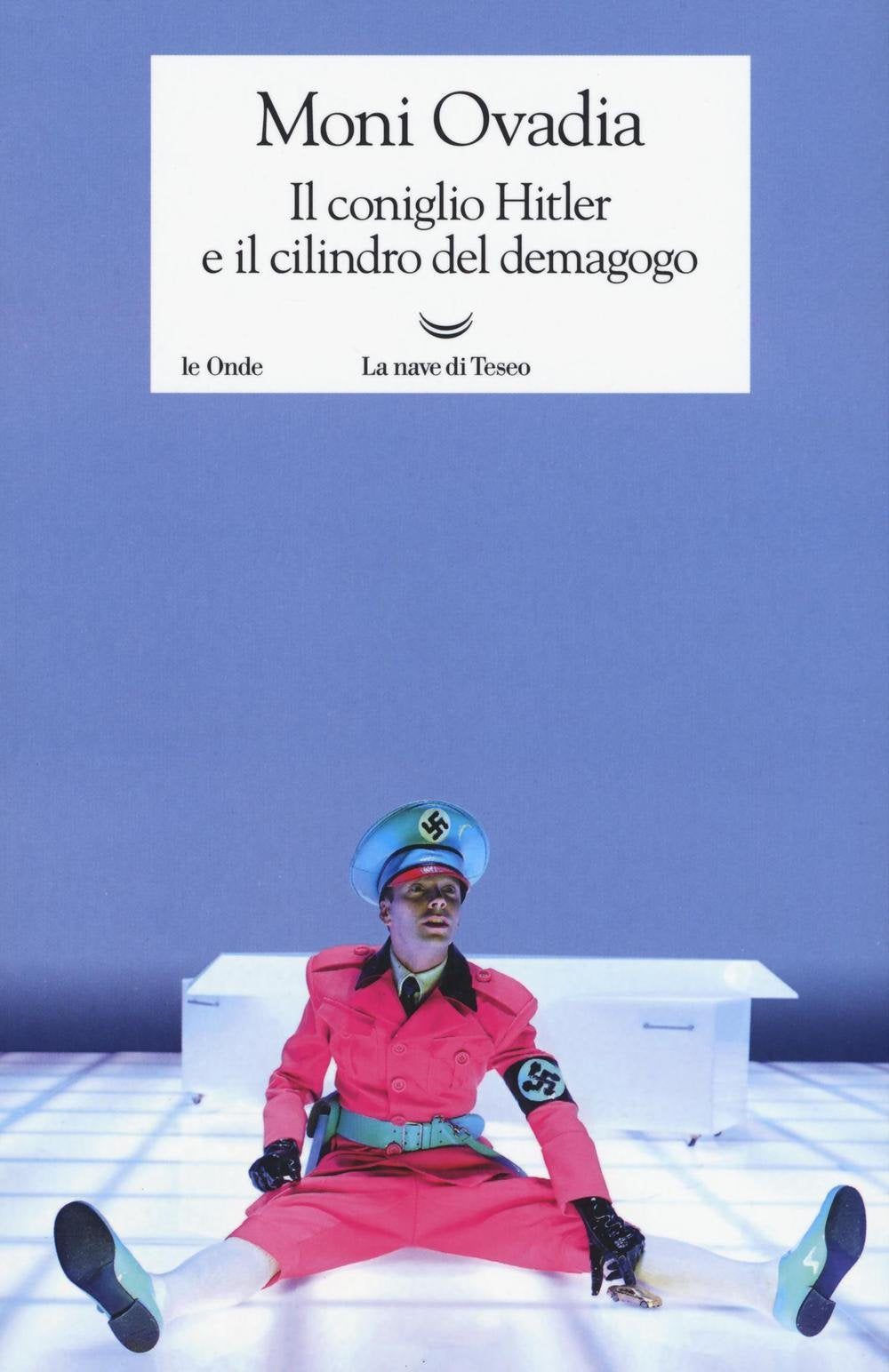 Il coniglio Hitler e il cilindro del demagogo (Le onde) Religion & Esotericism
