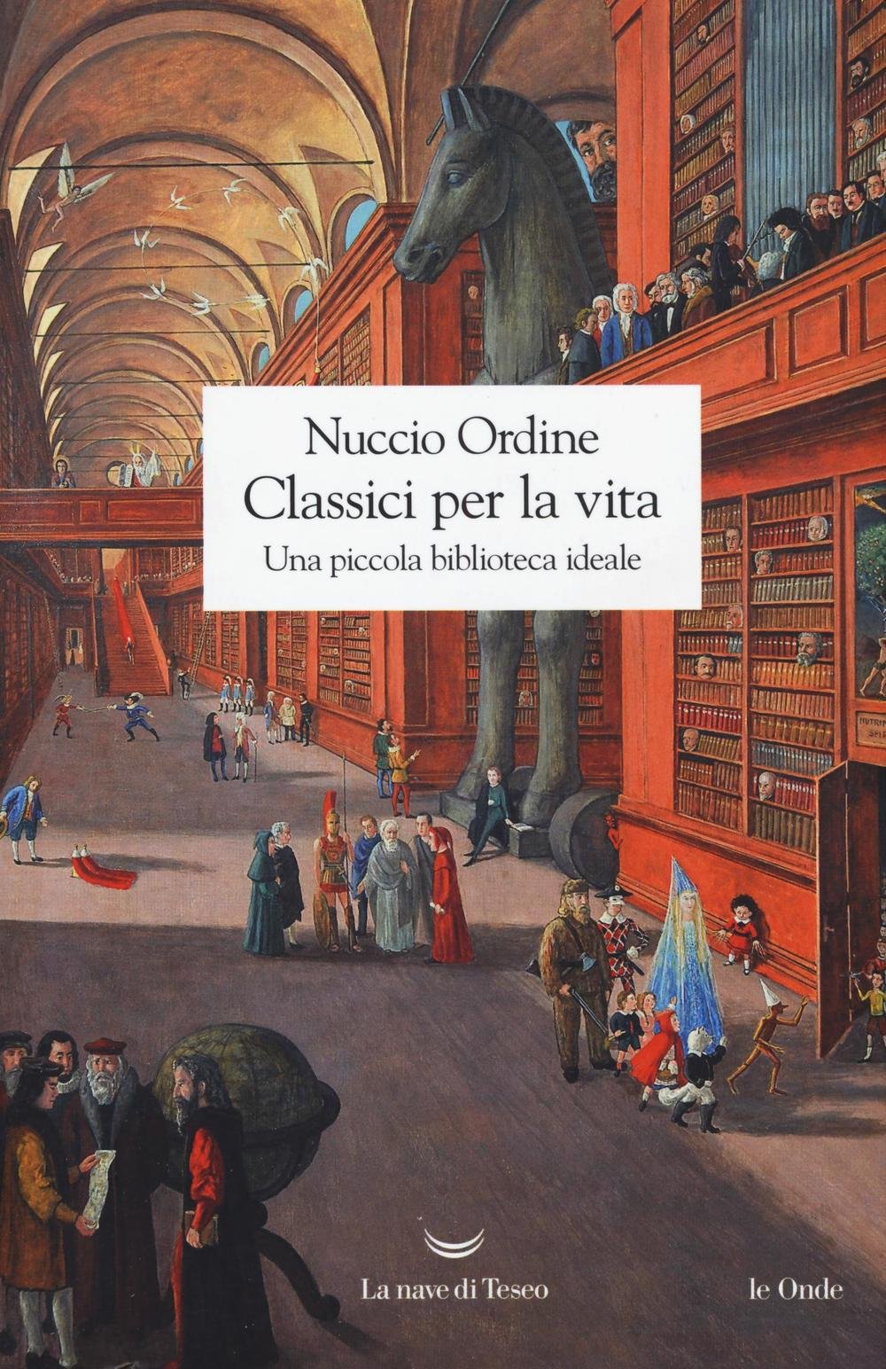 Classici per la vita. Una piccola biblioteca ideale (Le onde) Contemporary literature