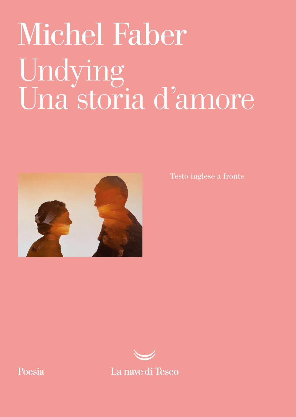 Undying. Una storia d'amore. Testo inglese a fronte (I venti) Poetry