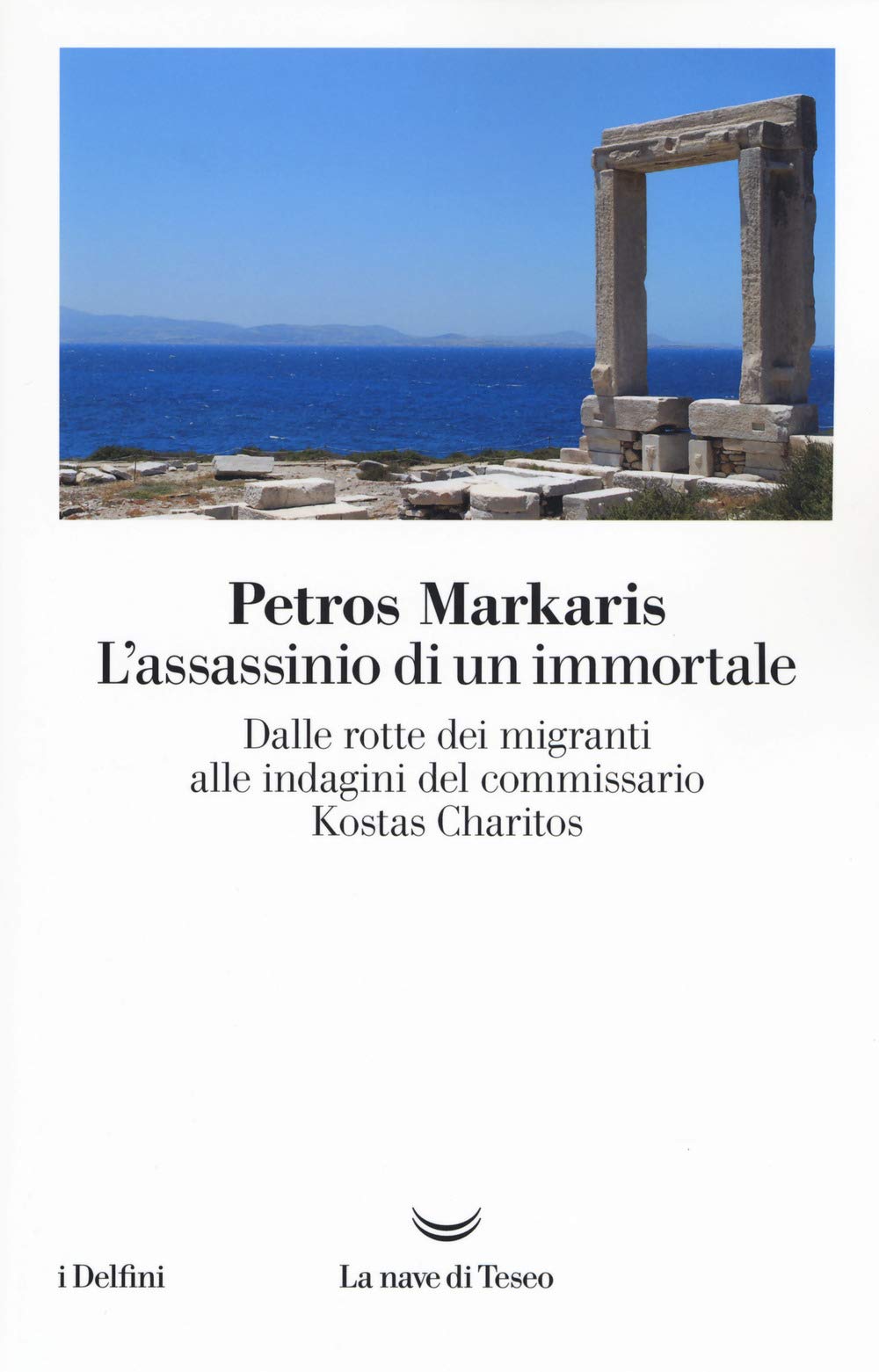 L'assassinio di un immortale. Dalle rotte dei migranti alle indagini del commissario Charitos book