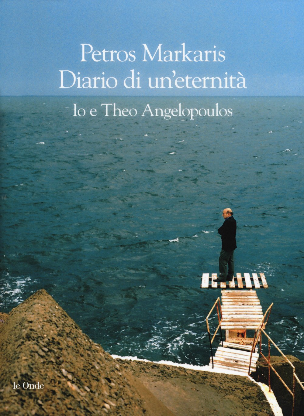 Diario di un'eternità. Io e Theo Angelopoulos Contemporary literature