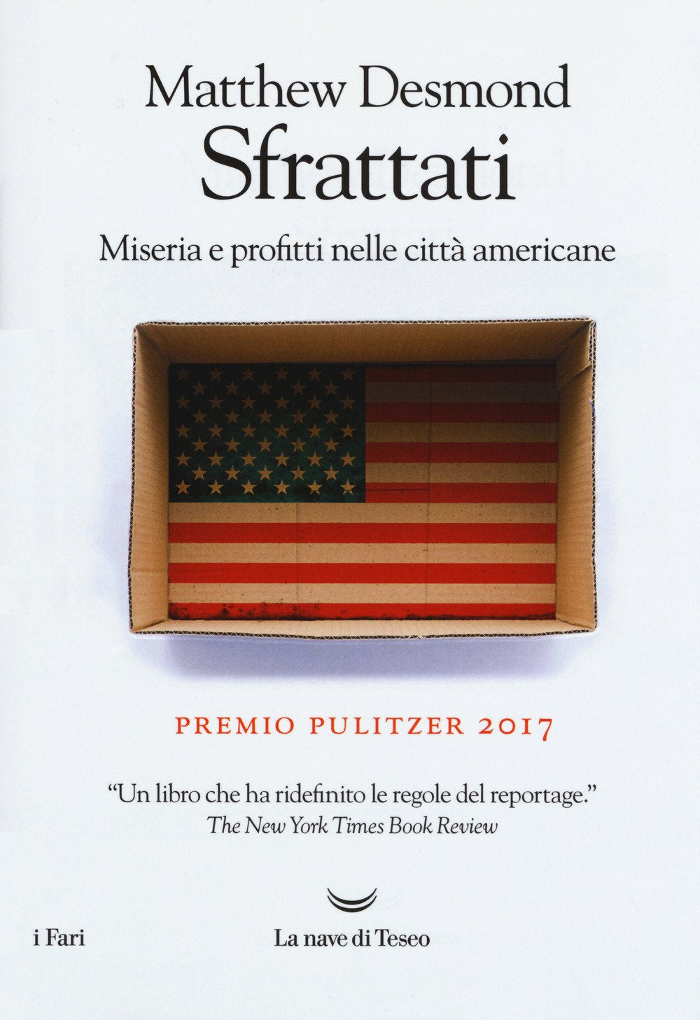 Sfrattati. Miseria e profitti nelle città americane Books