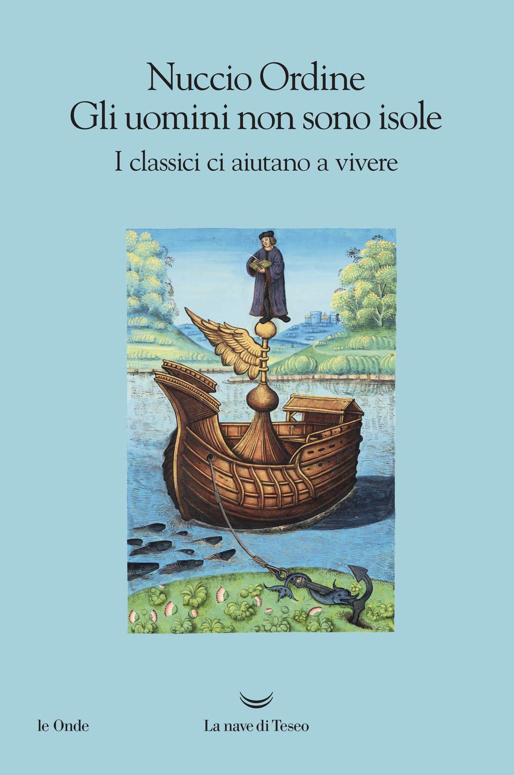 Gli uomini non sono isole. I classici ci aiutano a vivere Philosophy