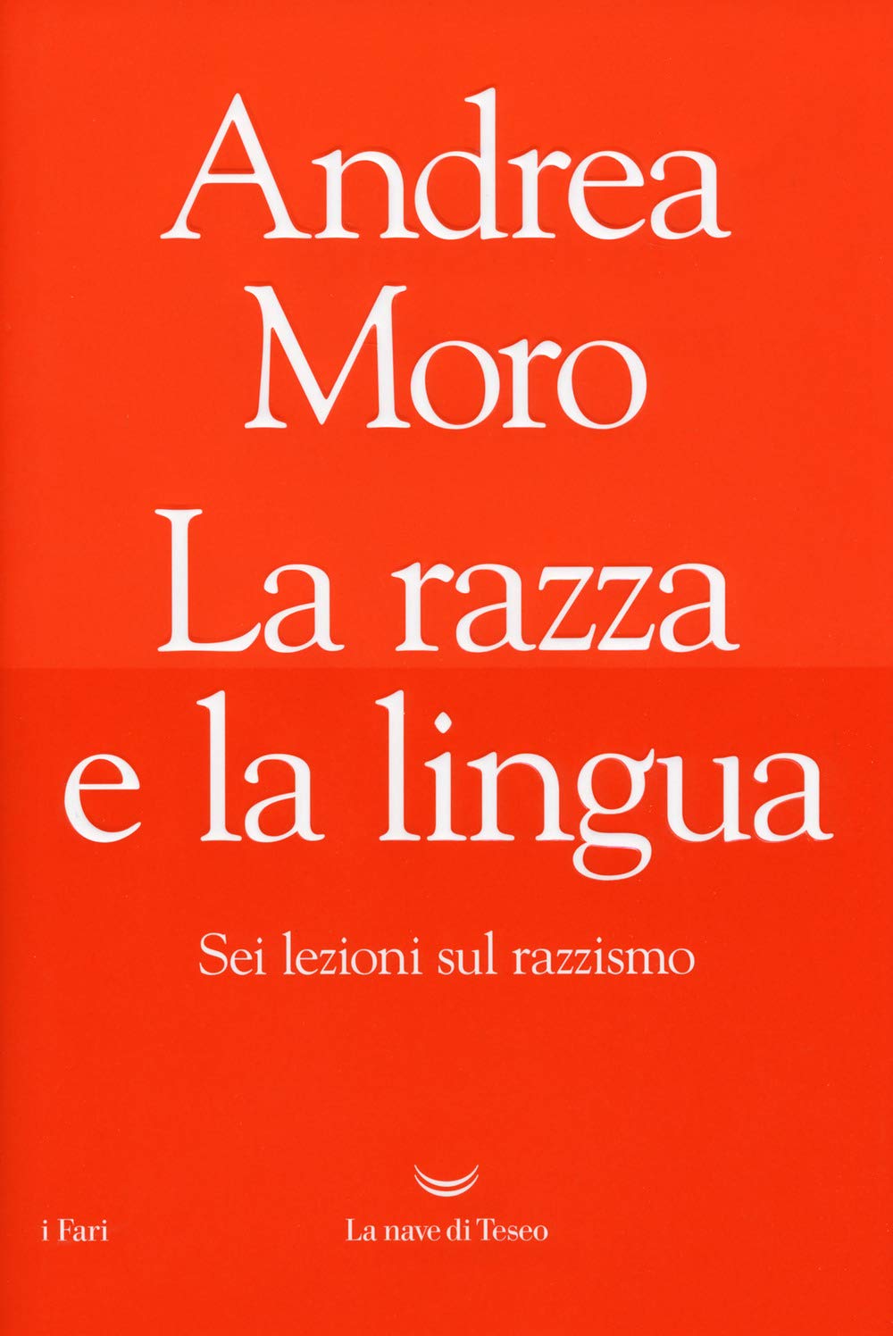 La razza e la lingua. Sei lezioni sul razzismo book