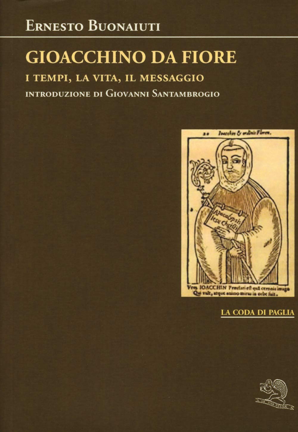 Gioacchino Da Fiore: i tempi, la vita, il messaggio book