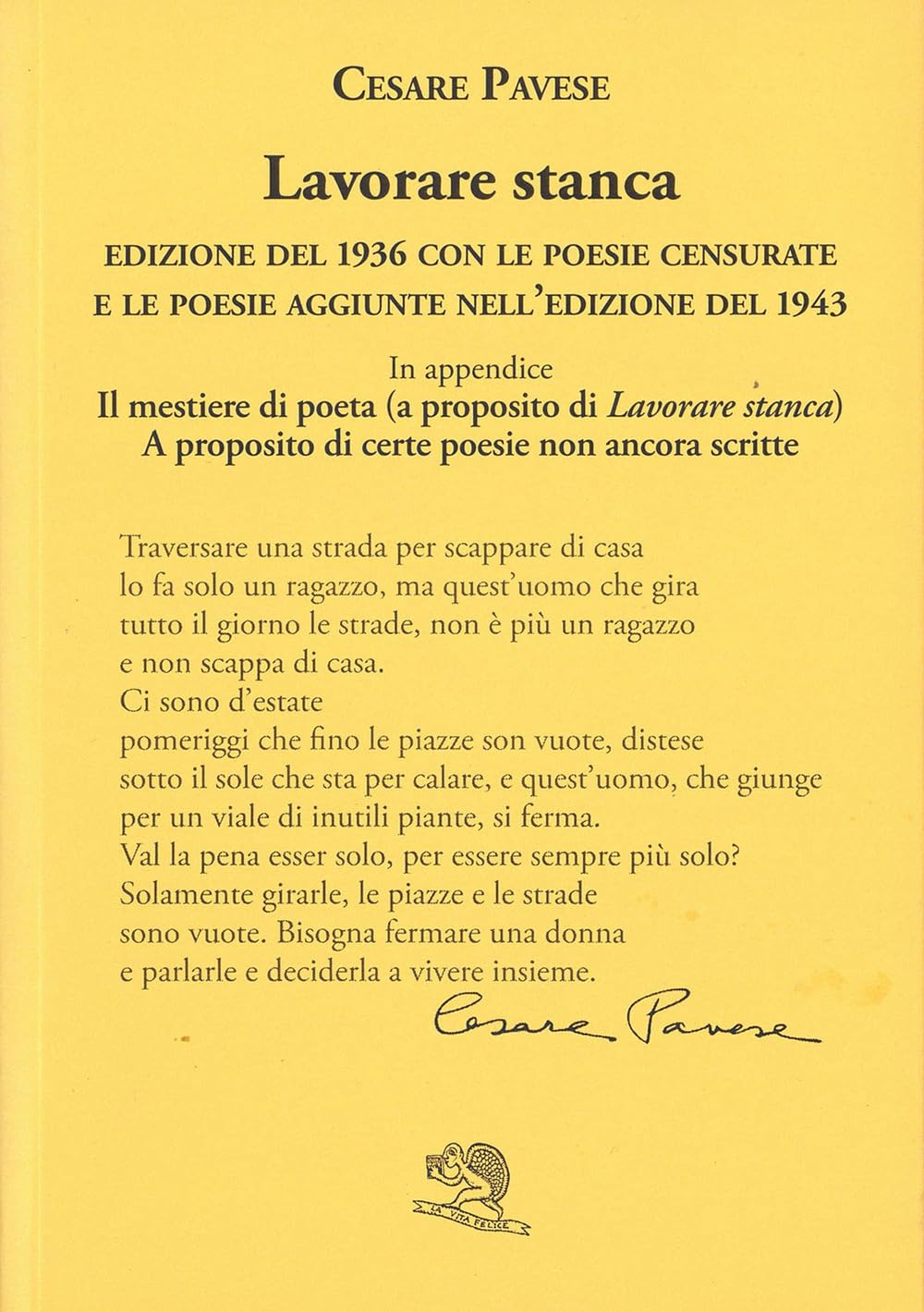Lavorare stanca. Ediz. integrale (Labirinti) Poetry