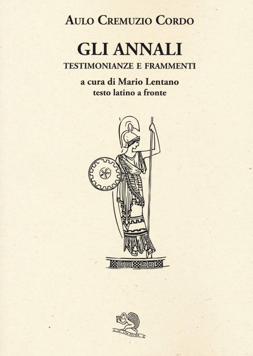 Gli annali. Testimonianze e frammenti. Testo latino a fronte book