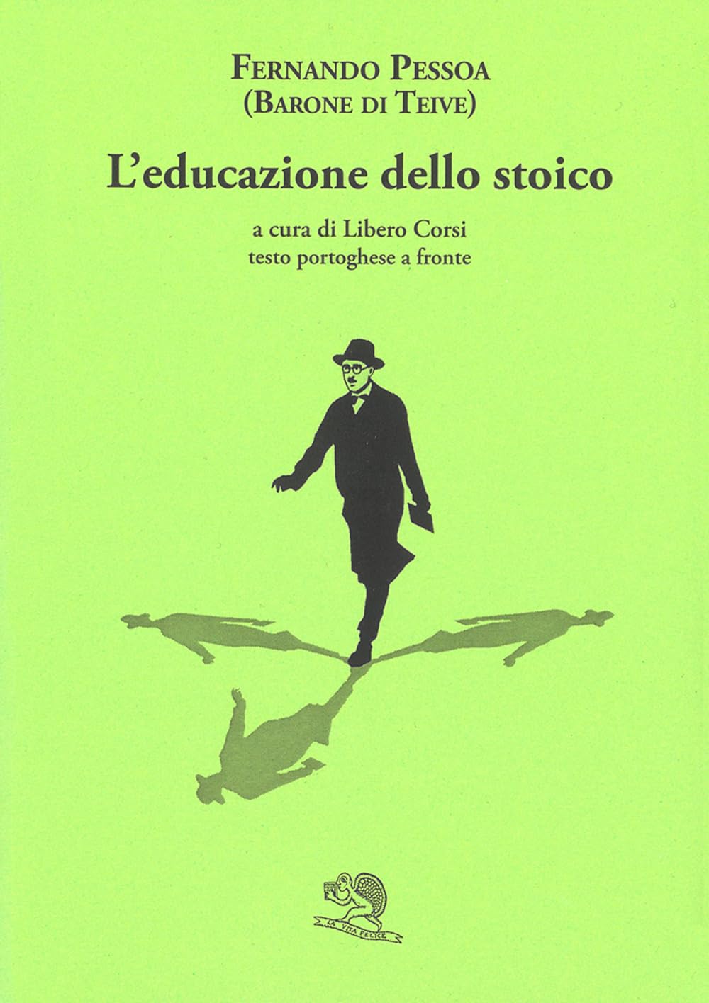 L' educazione dello stoico. Testo portoghese a fronte Contemporary literature