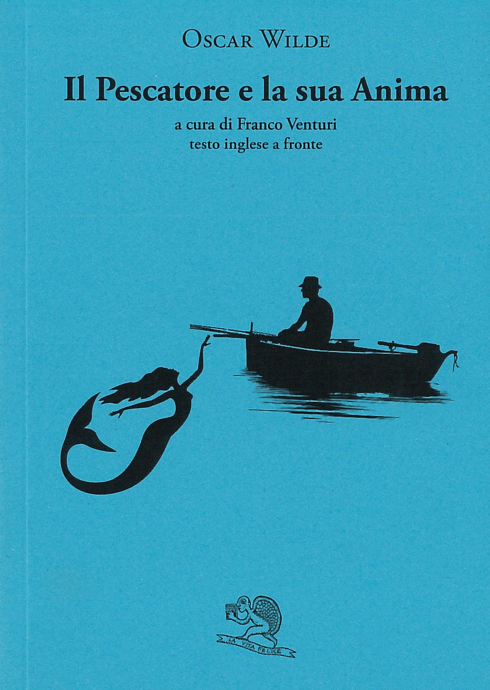 Il pescatore e la sua anima. Testo inglese a fronte book