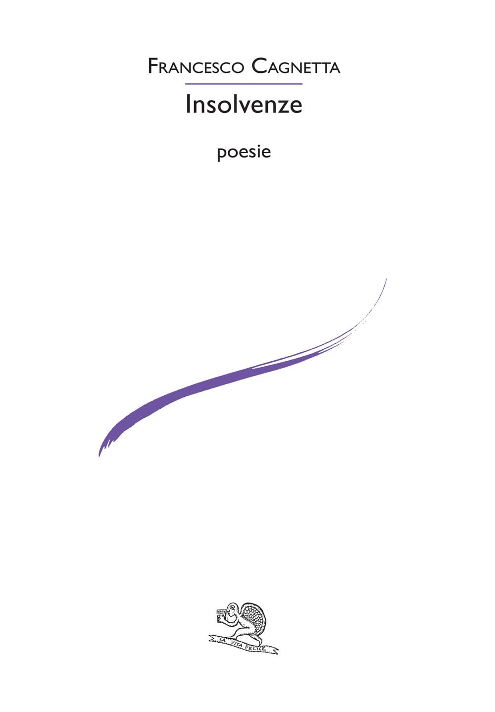 Insolvenze (Le voci italiane) Poetry