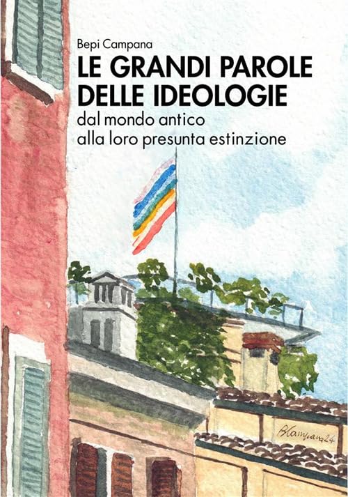 Le grandi parole delle ideologie. Dal mondo antico alla loro presunta estinzione book