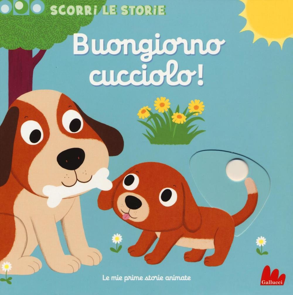 Buongiorno cucciolo! Scorri le storie book