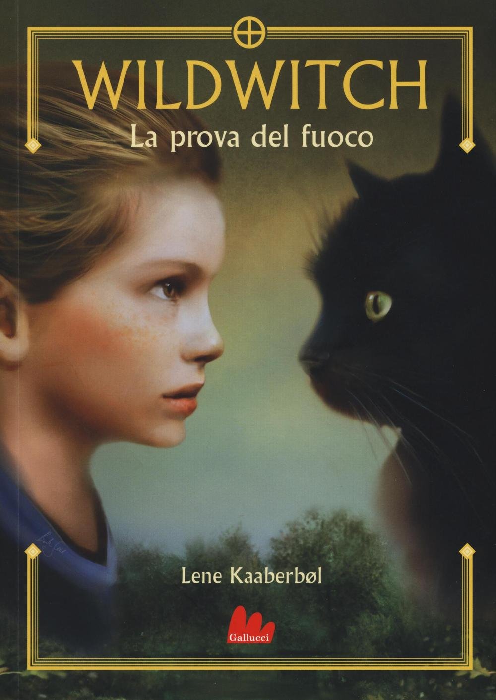 La prova del fuoco. Wildwitch (Universale d'Avventure e d'Osservazioni) Novels & Short Stories