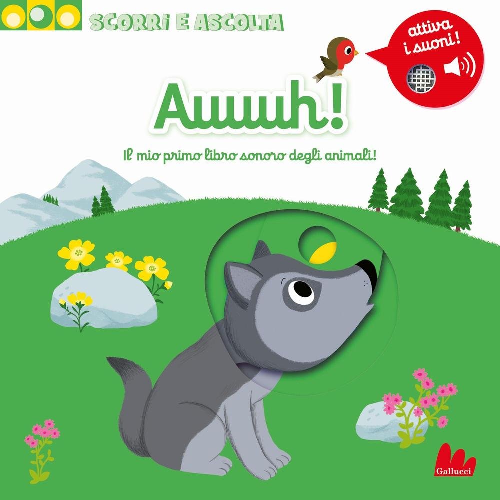 Auuuh! Il mio primo libro sonoro degli animali. Ediz. illustrata book