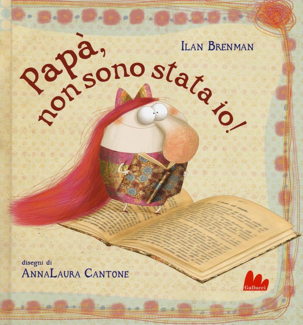 Papà, non sono stata io! Ediz. a colori book