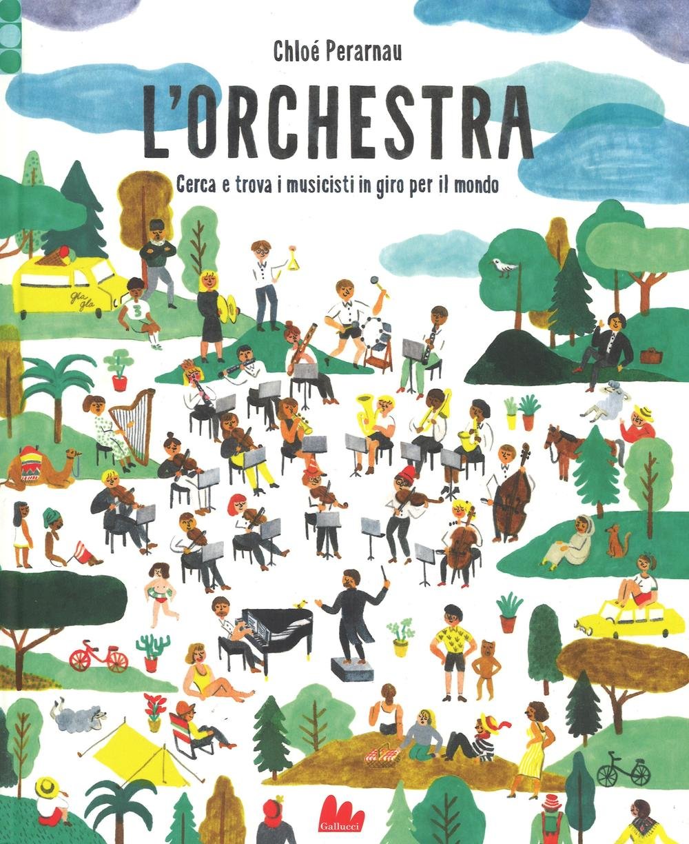 L'orchestra. Cerca e trova i musicisti in giro per il mondo. Ediz. a colori book