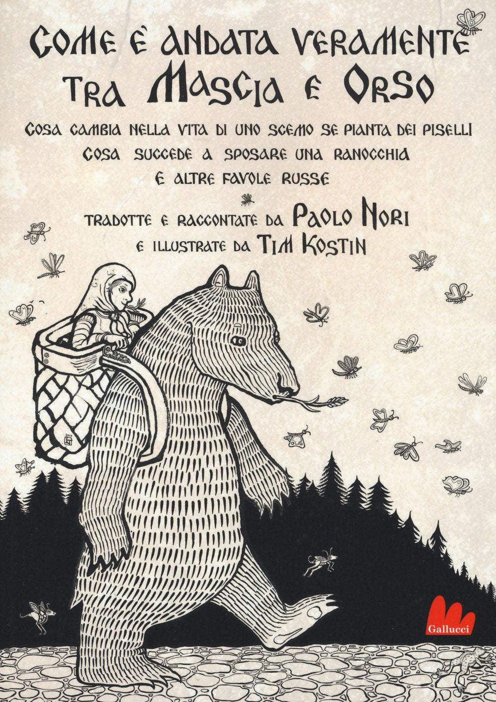 Com'è andata veramente tra Mascia e Orso. Cosa cambia nella vita di uno scemo se pianta dei piselli, cosa succede a sposare una ranocchia e altre favole russe Books