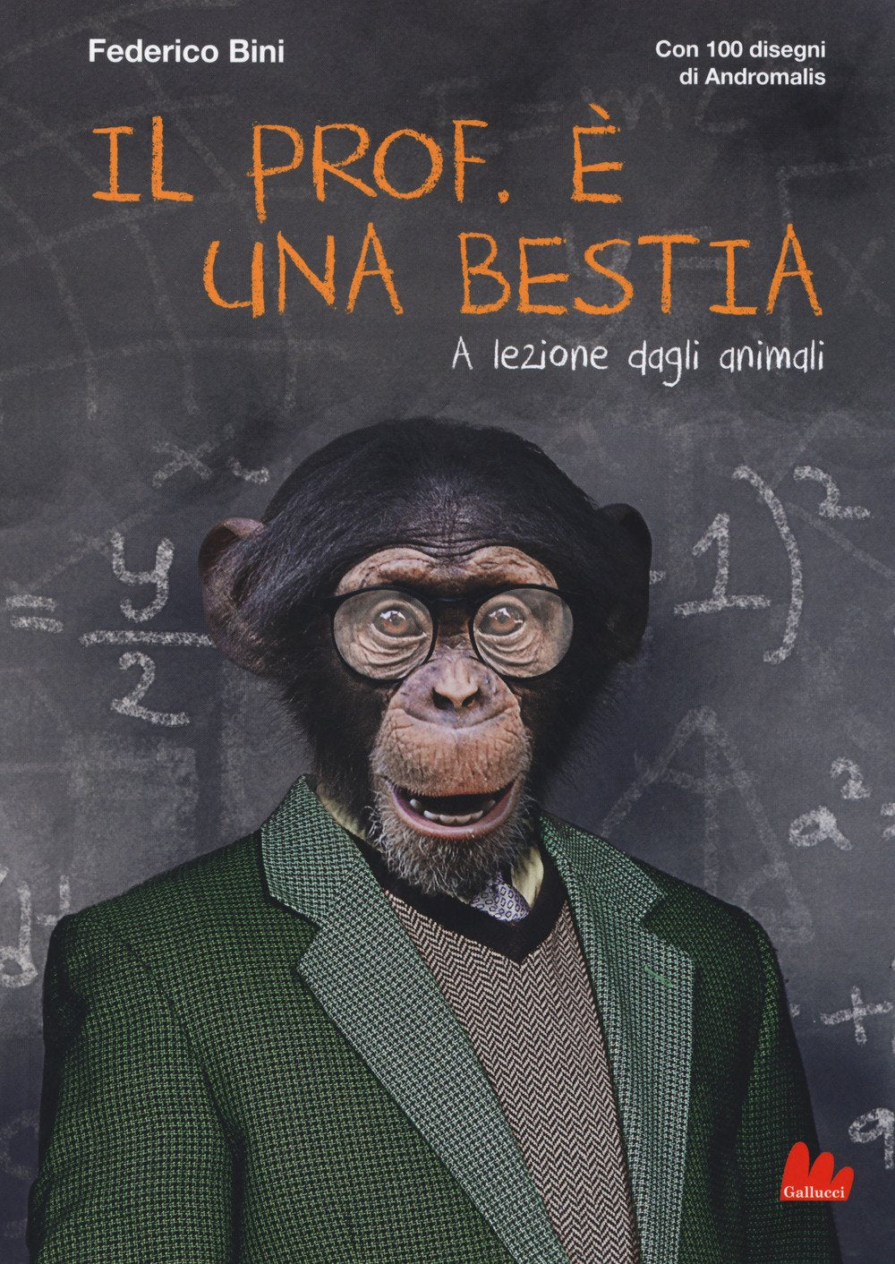 Il prof. è una bestia. A lezione dagli animali Non-fiction