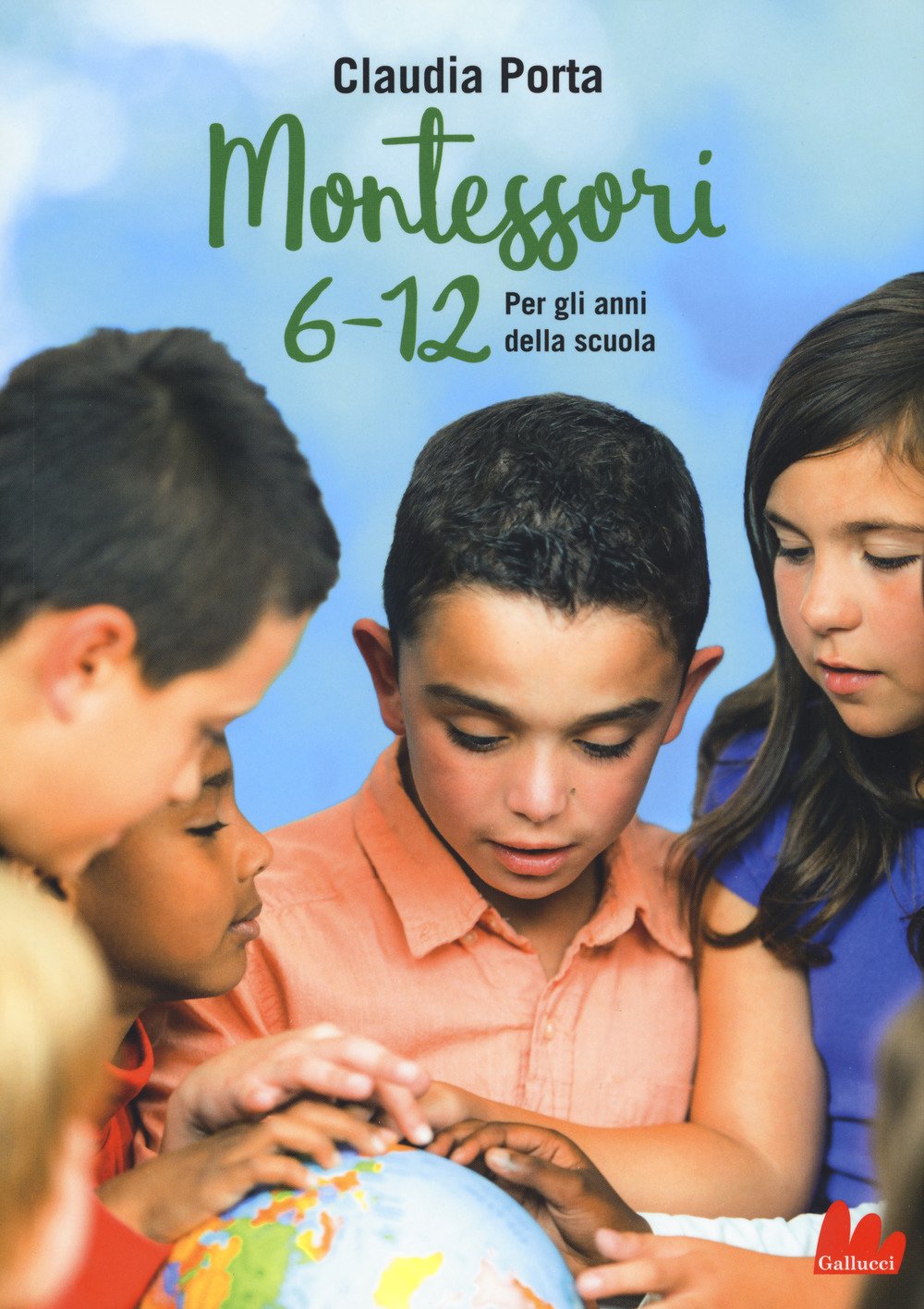 Montessori 6-12. Per gli anni della scuola book