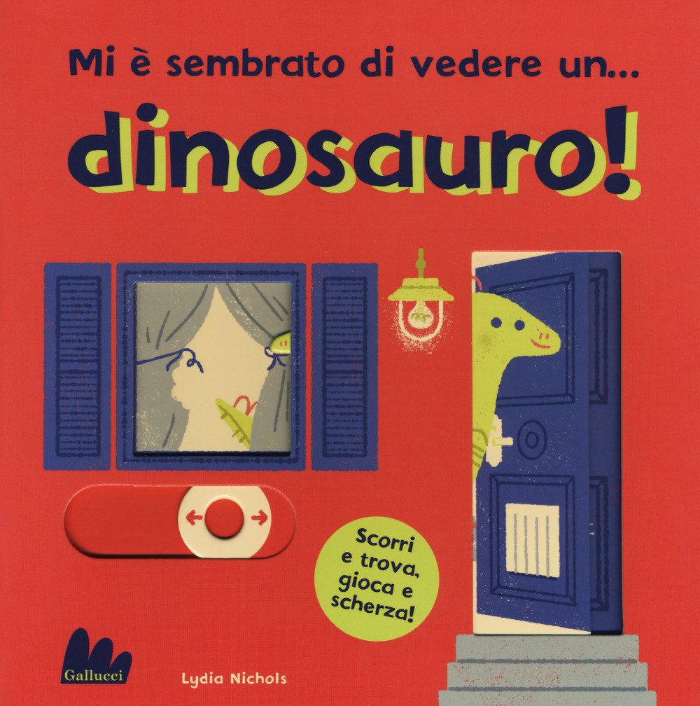 Mi è sembrato di vedere un... dinosauro! Ediz. a colori book