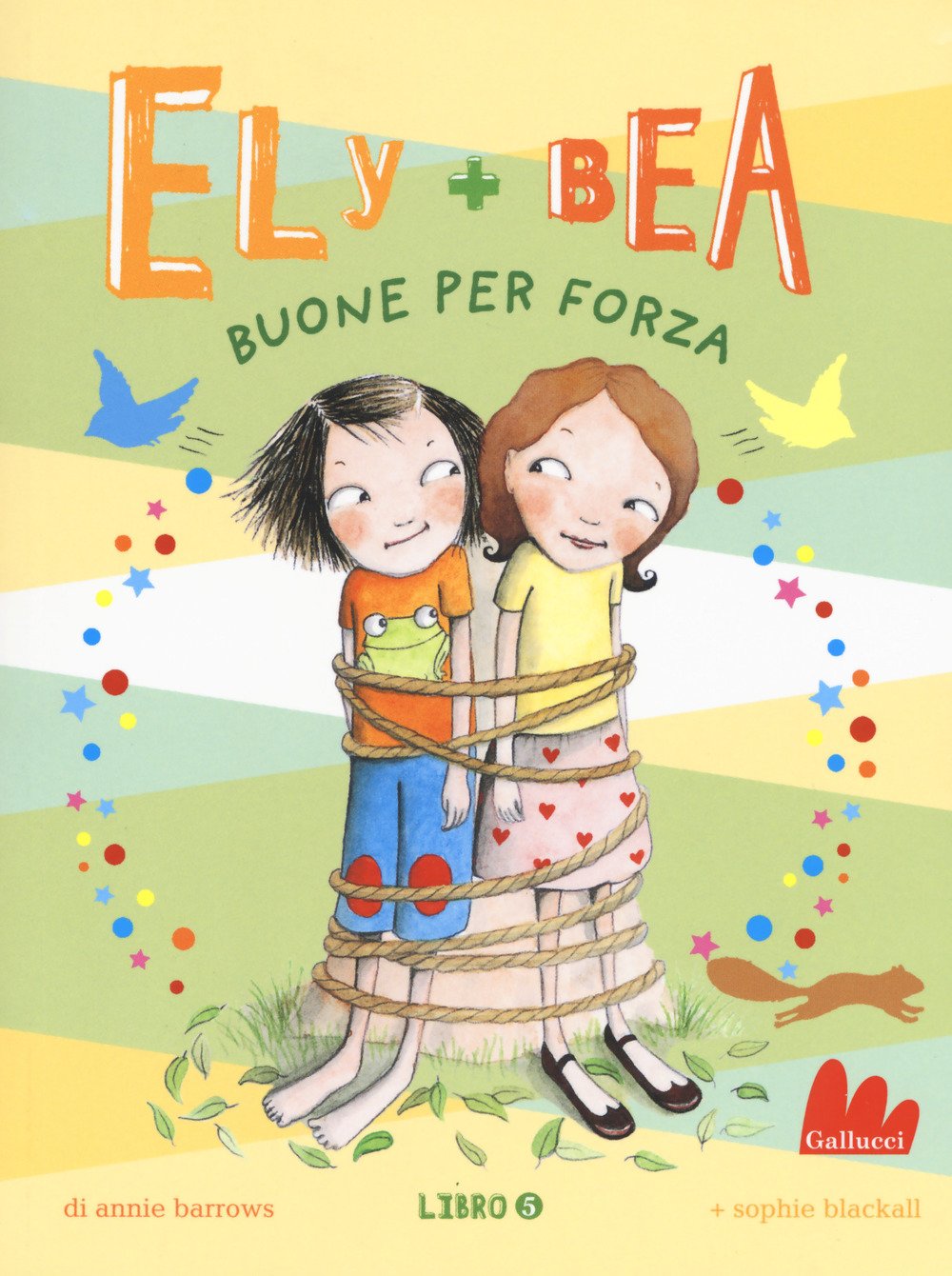 Blackall, S: Buone per forza. Ely + Bea Non-fiction
