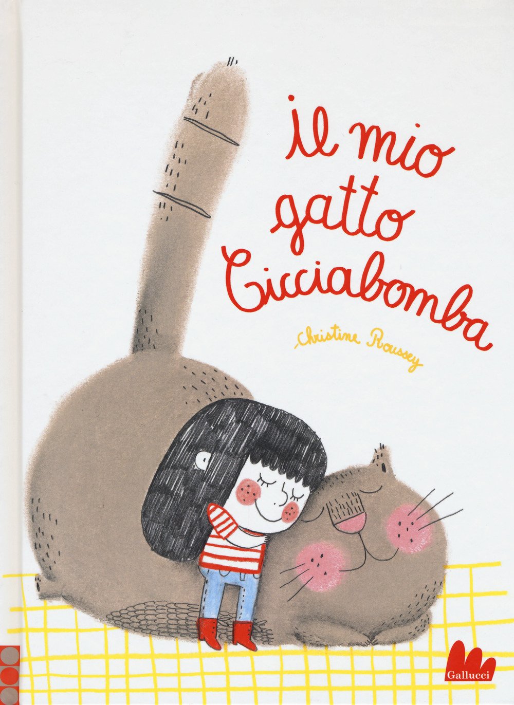 Il mio gatto cicciabomba. Ediz. a colori book