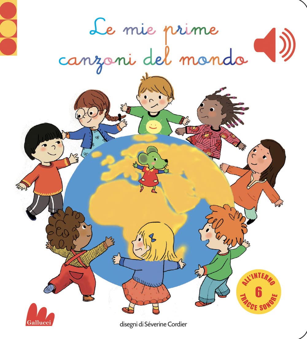 Le mie prime canzoni del mondo. Libro sonoro Tiptoi & Games