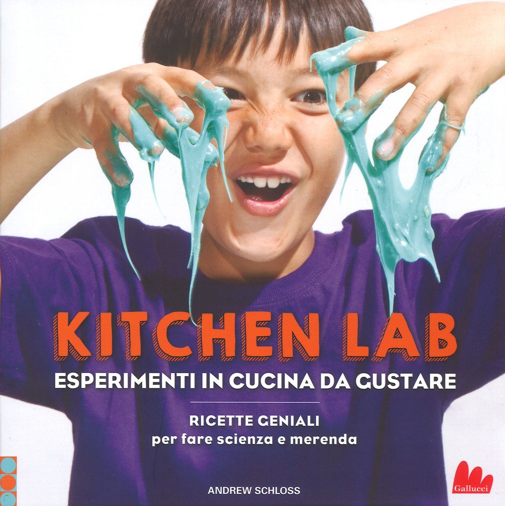 Kitchen lab. Esperimenti in cucina da gustare. Ricette geniali per fare scienza e merenda Non-fiction