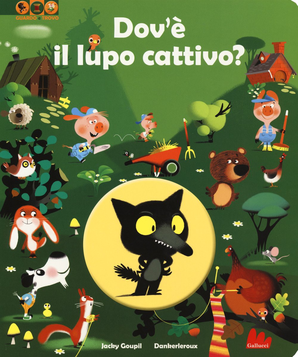 Dov'è il lupo cattivo? Ediz. a colori book