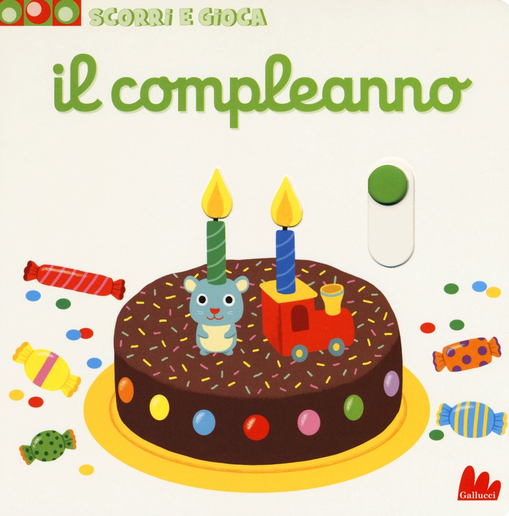 Il compleanno. Scorri e gioca Parents & Children Books