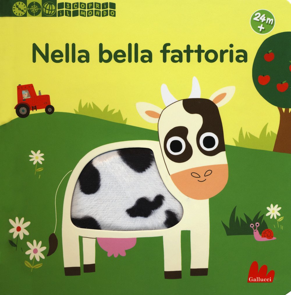 Nella bella fattoria. Scopri il mondo Non-fiction