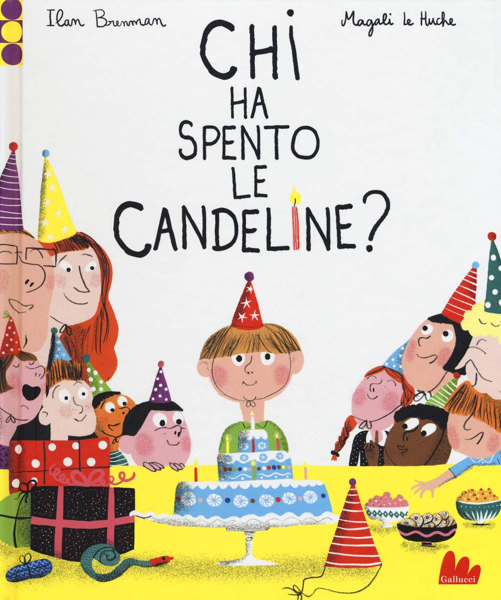 Chi ha spento le candeline? Ediz. a colori book