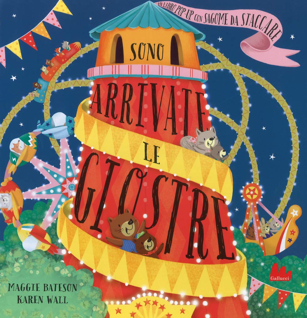 Sono arrivate le giostre. Ediz. a colori book