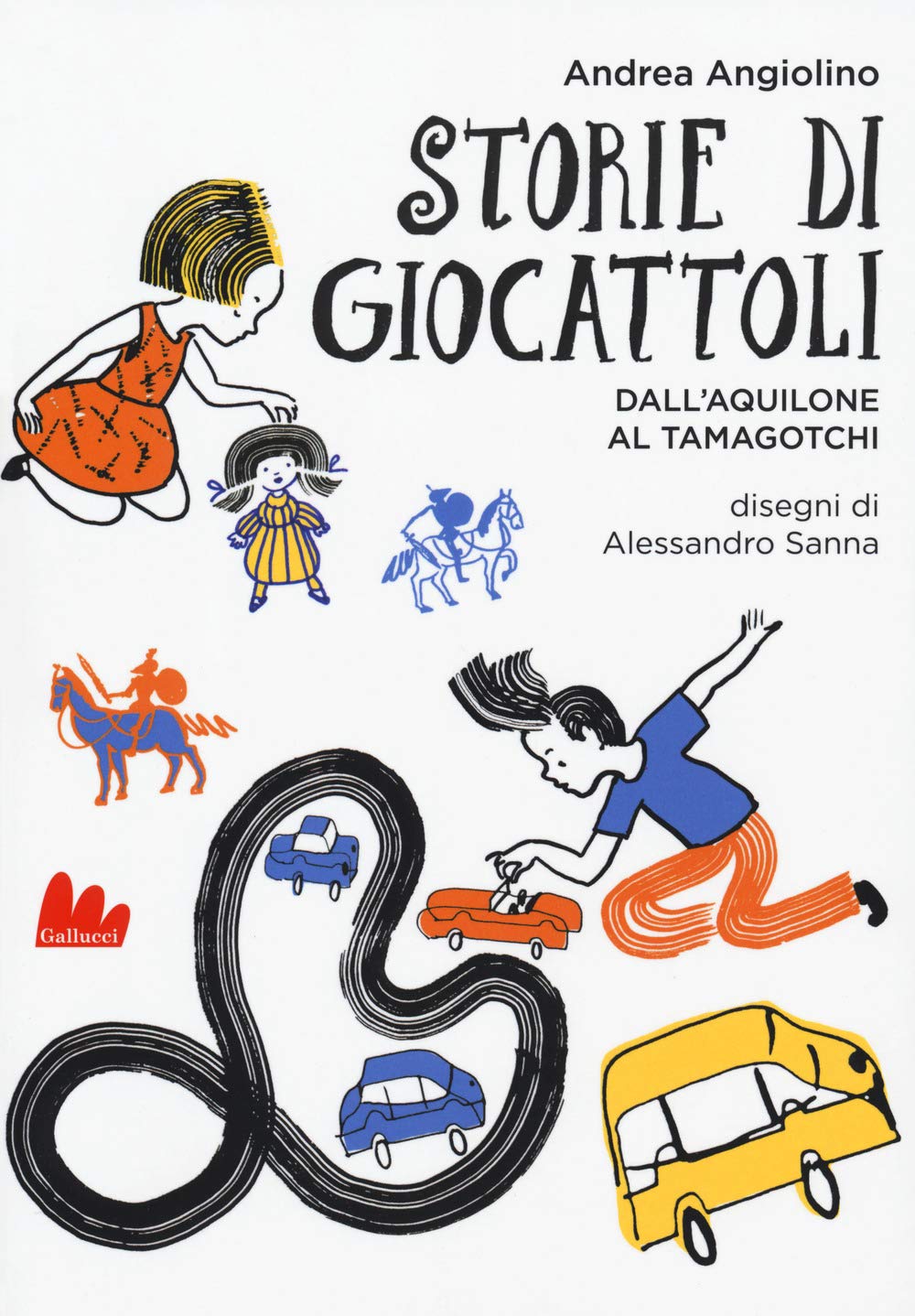 Storie di giocattoli. Dall'aquilone al tamagotchi Books