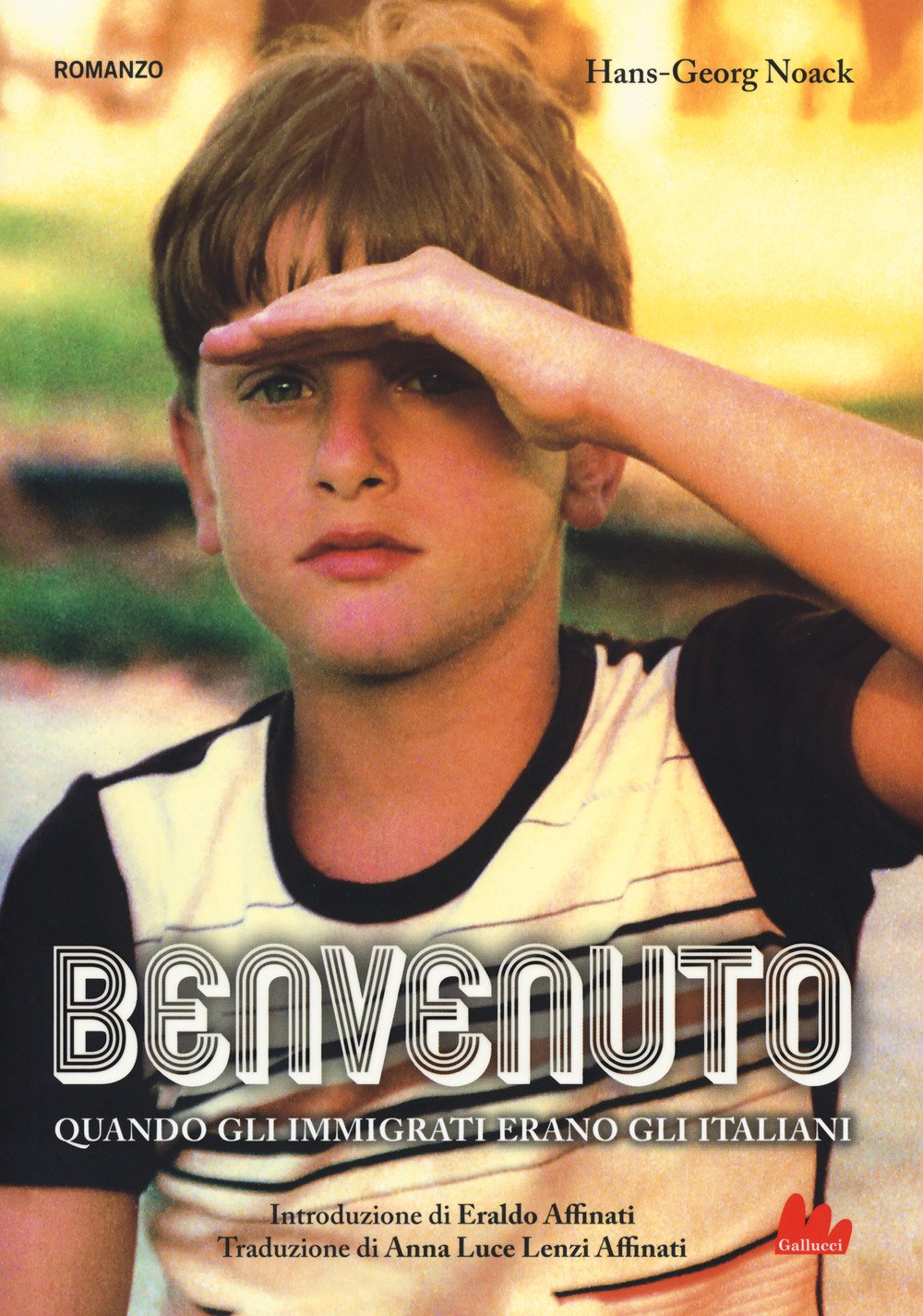 Benvenuto. Quando gli immigrati erano gli italiani book