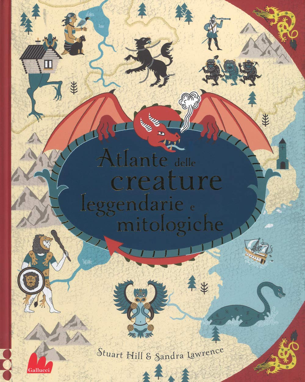 Atlante delle creature leggendarie e mitologiche . Ediz. a colori book