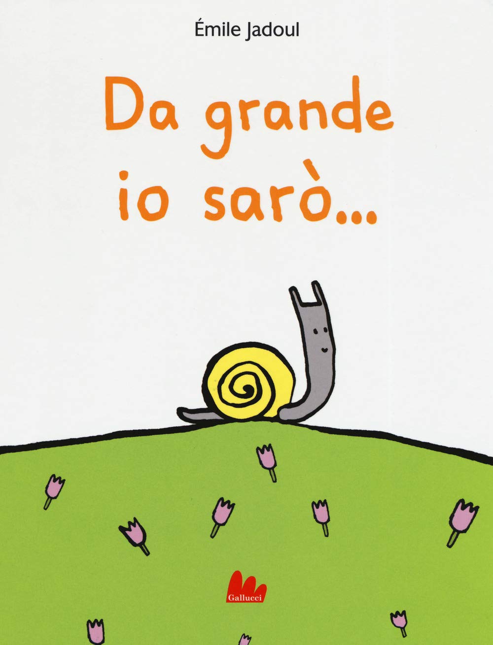 Da grande io sarò.... Ediz. a colori book