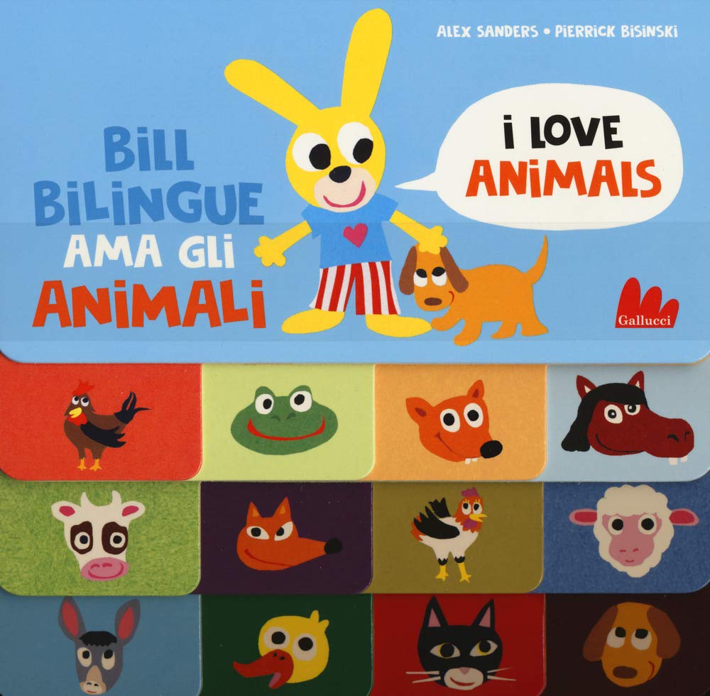 Bill Bilingue ama gli animali. Imparo l'inglese. Ediz. a colori Non-fiction