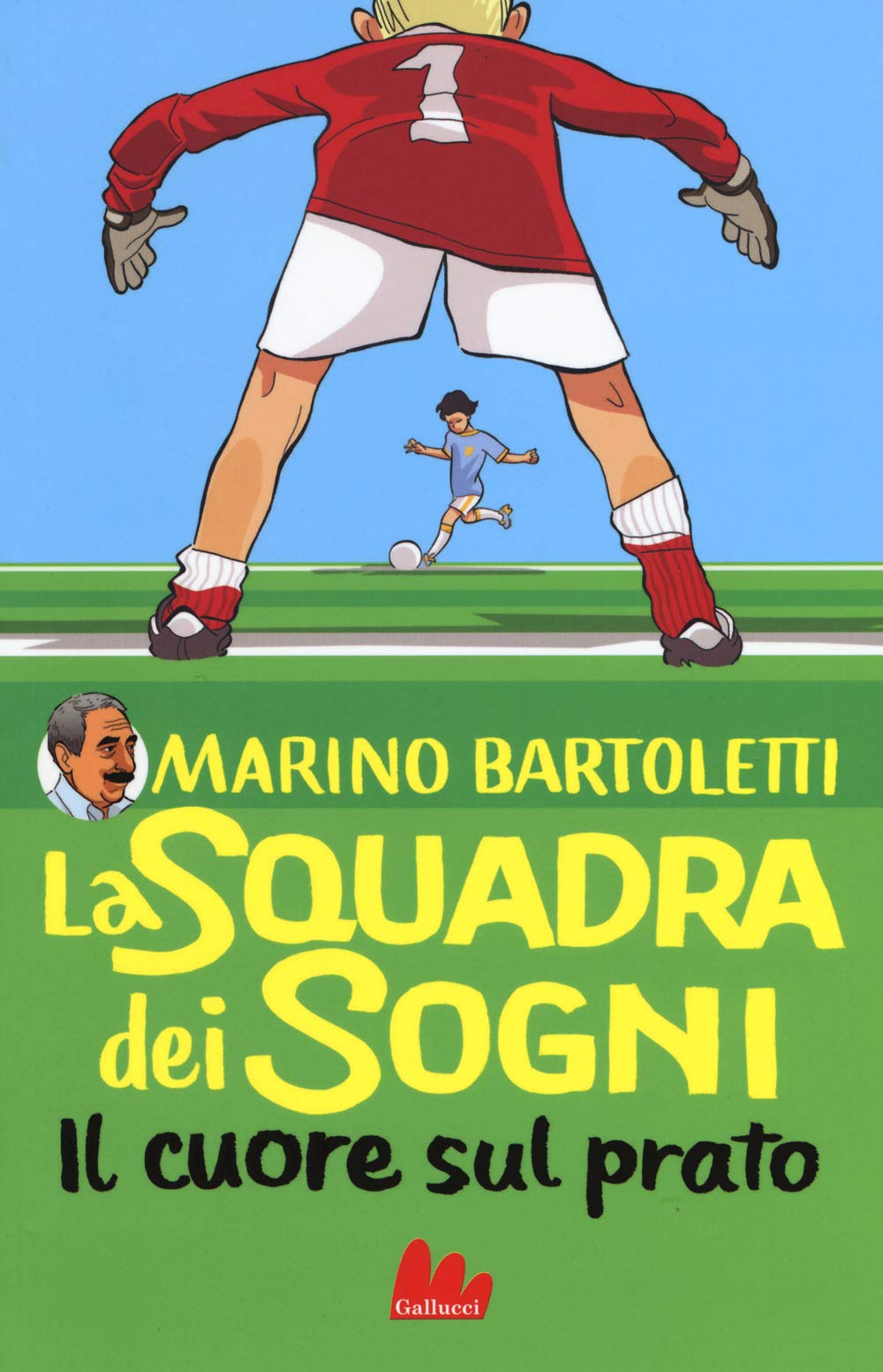 Il cuore sul prato. La squadra dei sogni (Vol. 1) (Universale d'Avventure e d'Osservazioni) Leisure & Fun