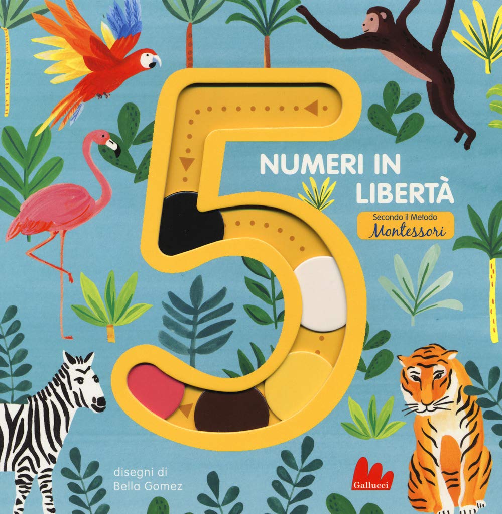 5 numeri in libertà secondo il metodo Montessori. Ediz. a colori Non-fiction