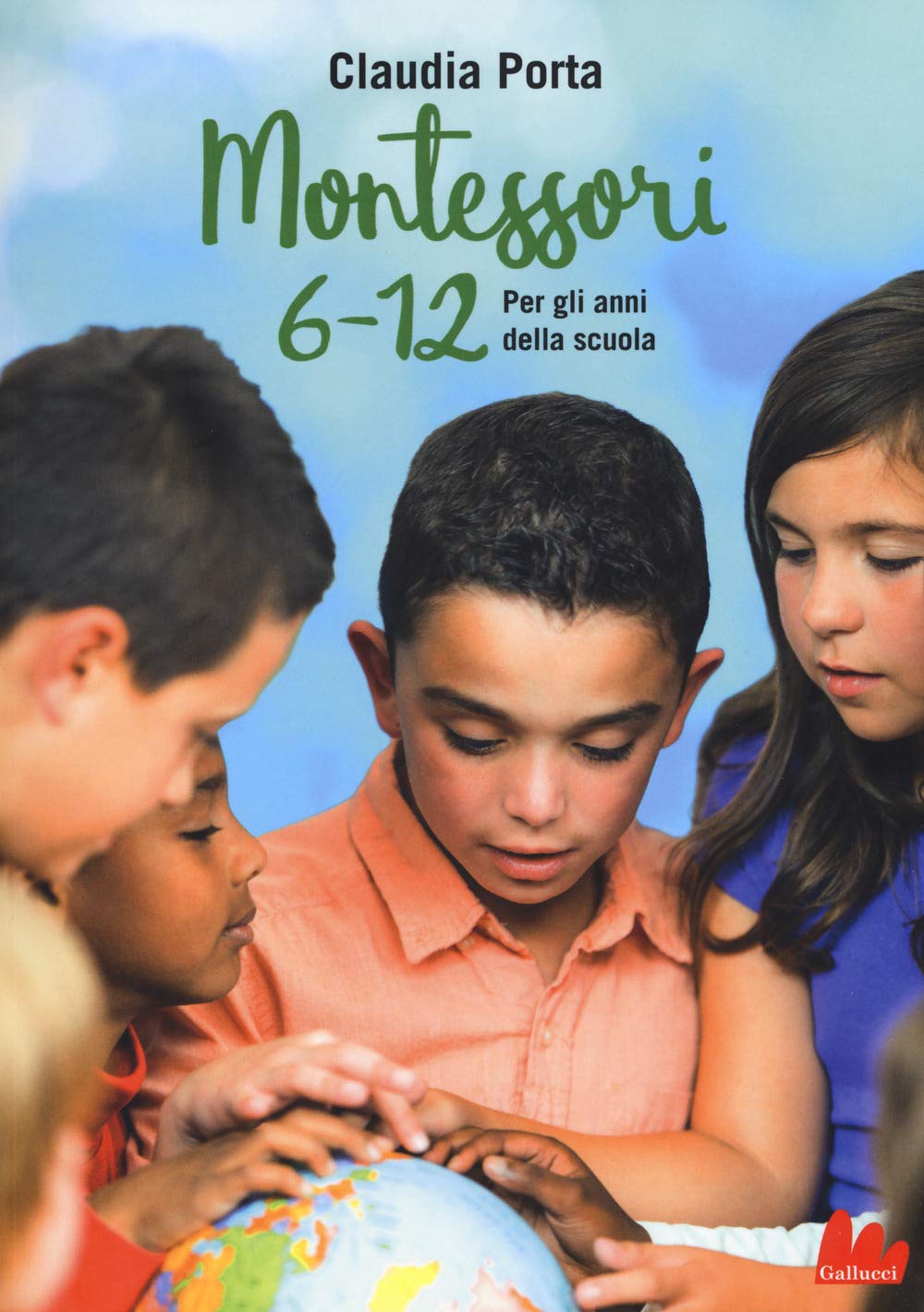Montessori 6-12. Per gli anni della scuola book