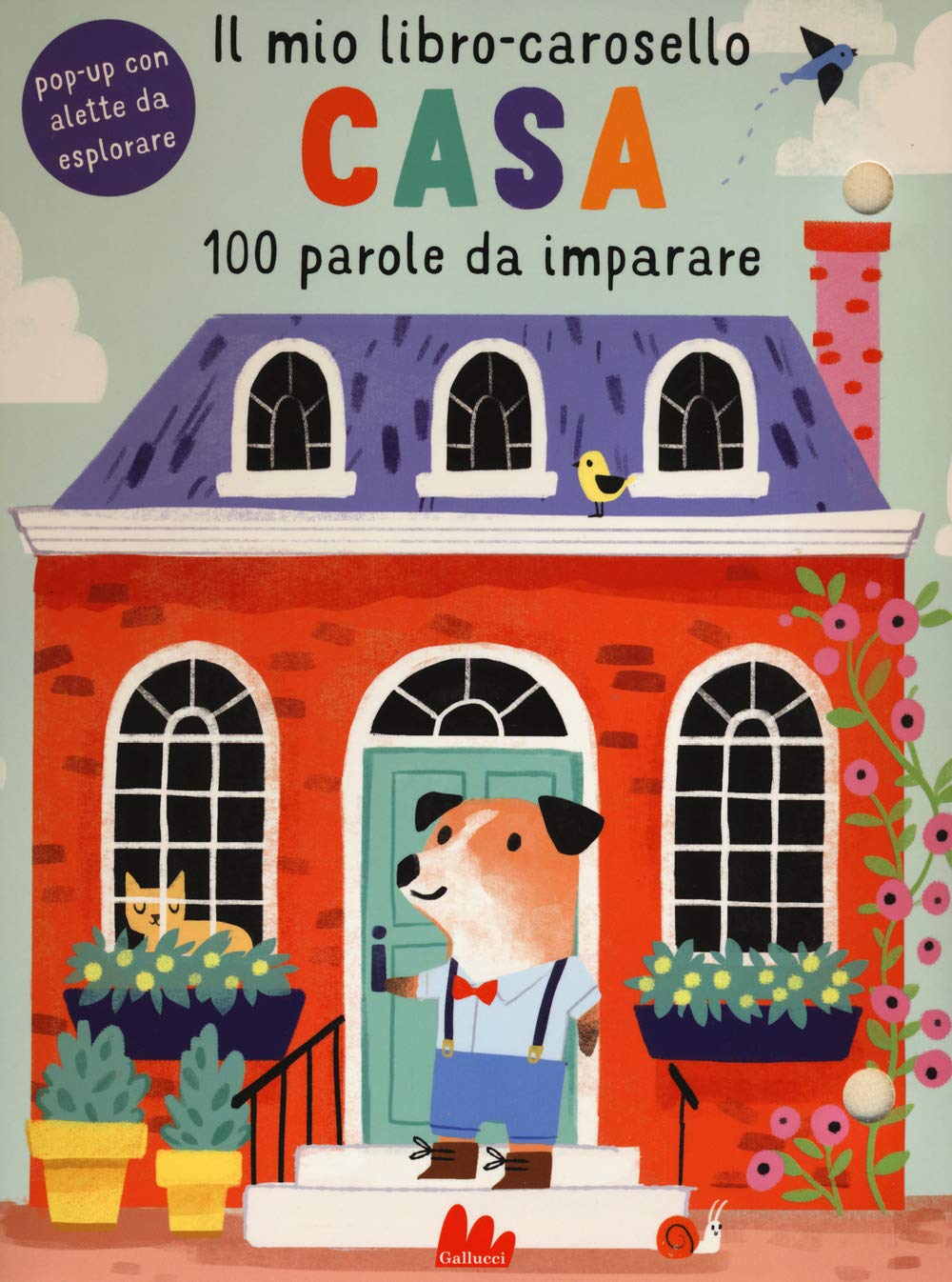 Casa. Il mio libro-carosello. 100 parole da imparare. Ediz. a colori book