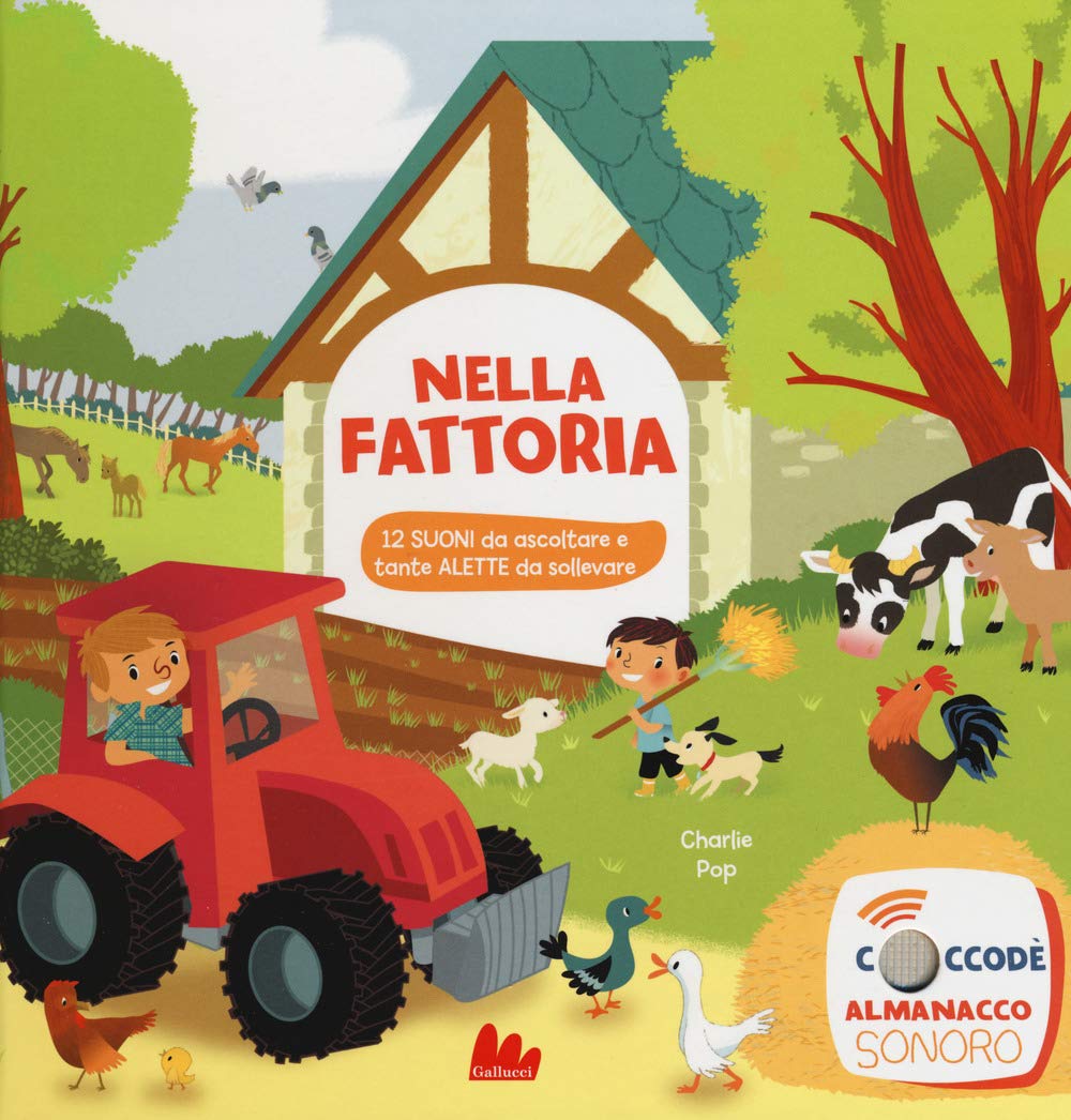 Nella fattoria. Libro sonoro. Ediz. a colori book