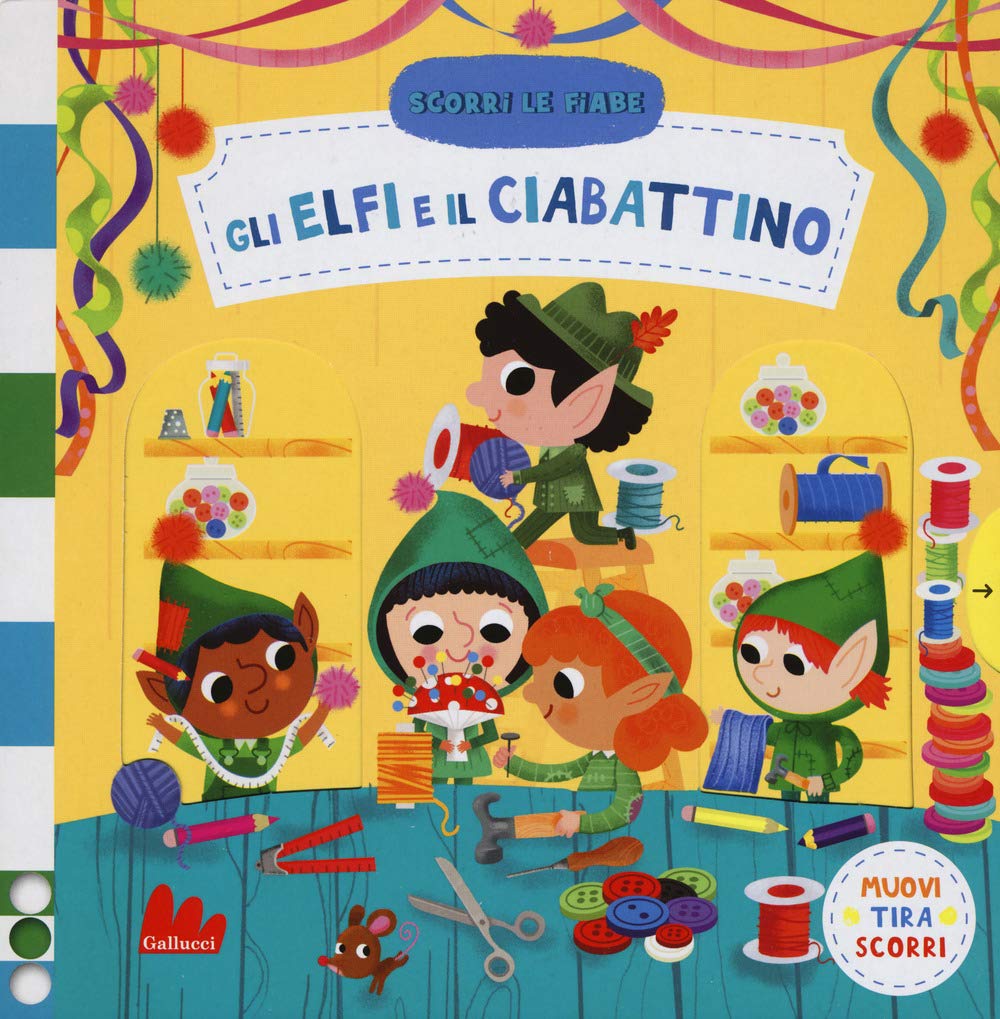 Gli elfi e il ciabattino. Scorri le fiabe. Ediz. a colori Tiptoi & Games