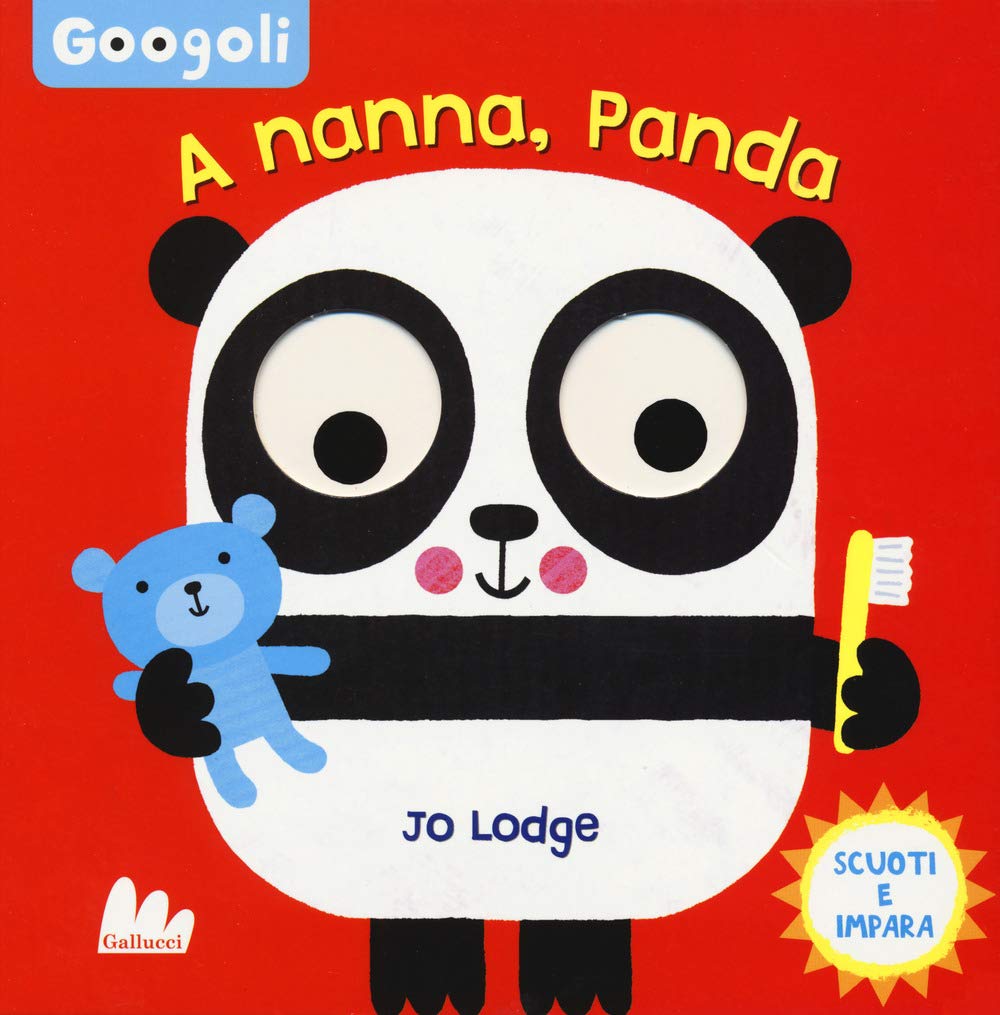 A nanna, panda! Googoli. Scuoti e impara. Ediz. a colori book